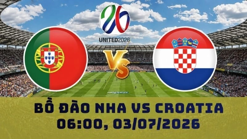 Soi Kèo Bồ Đào Nha Vs Croatia, 06h00 Ngày 03/07