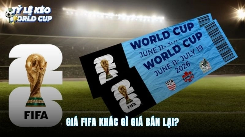 Giá FIFA chính thức đối lập mức rao lại trên các nền tảng trung gian