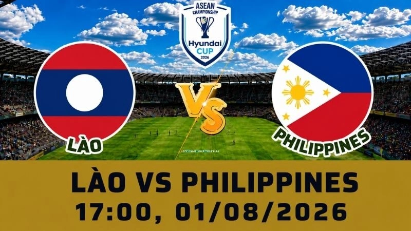 Soi Kèo Lào Vs Philippines, 17h00 Ngày 01/08 - AFF Cup 2026